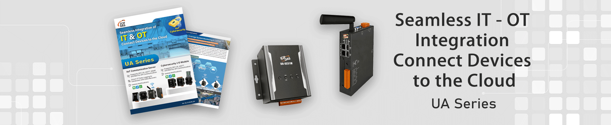 Seamless IT - OT Integration Connect Devices to the Cloud-UA Series