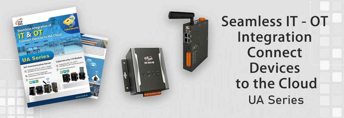Seamless IT - OT Integration Connect Devices to the Cloud-UA Series