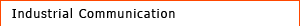 Industrial Communication